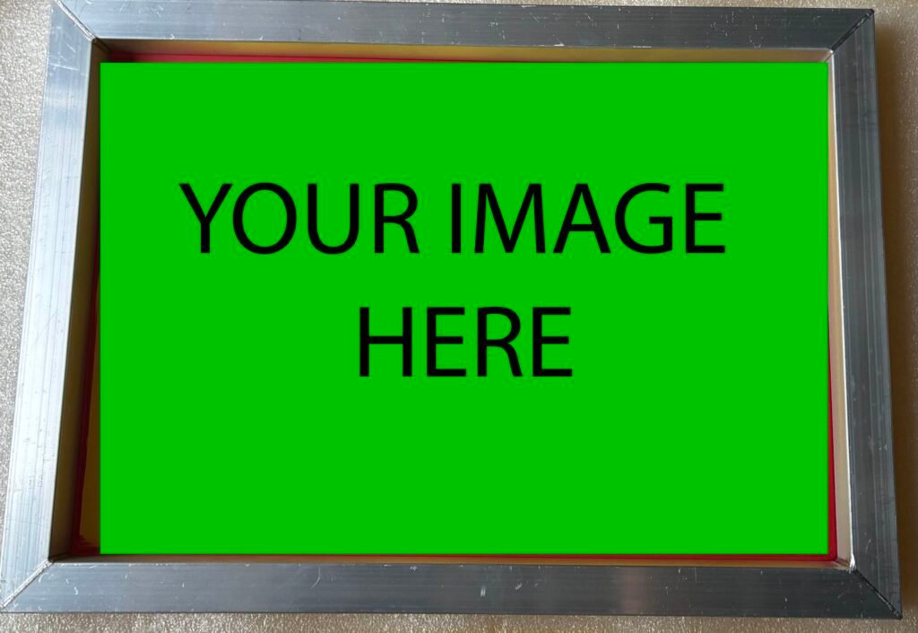 This picture depicts a 10x14" silkscreen with text on it that says "YOUR IMAGE ERE" showing that you can have any artwork applied to the silkscreen